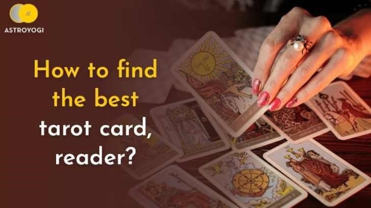 Photo of How to Find the Best Tarot Card Reader?