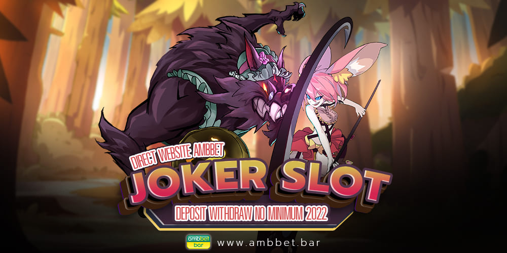 Photo of joker slot direct website AMBBET.BAR no minimum 2022.